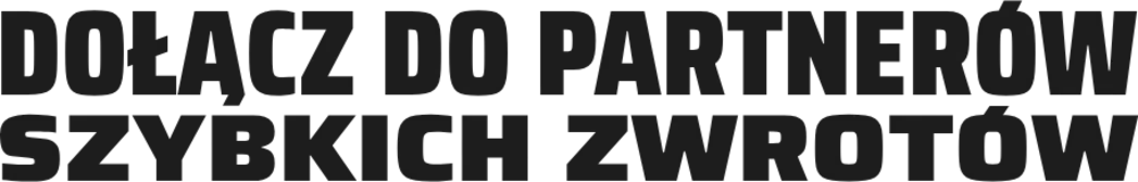 Dołącz do partnerów Szybkich Zwrotów